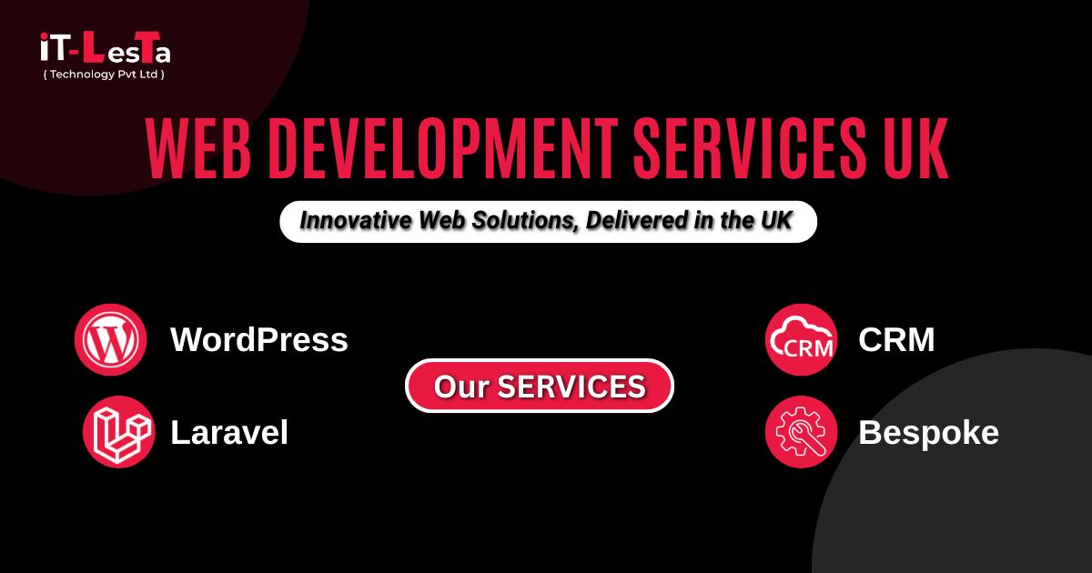 Web Development Services UK – WordPress, Laravel, CRM, Bespoke solutions by iT-Lesta Marketing Agency